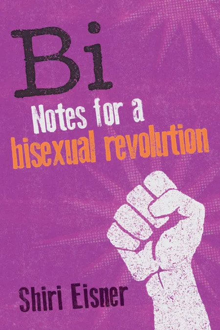 Traveling Tickle Trunk Bi Notes for a Bisexual Revolution Anal