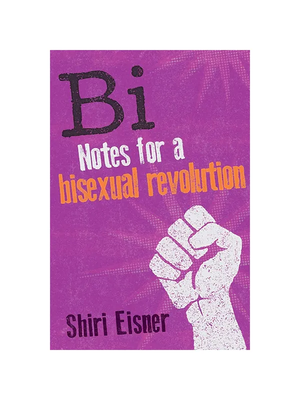 Seal Press Anal Bi Notes For A Bisexual Revolution